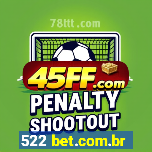 522 bet.com.br
